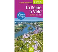 La seine a velo Paris, Le Havre, Deauville - DIDIER COUVAL-GRIMA - Chamina Eds - relié - Guide