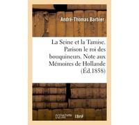 La Seine et la Tamise. Parison le roi des bouquineurs - André-Thomas Barbier - Hachette Bnf - broché - Livre