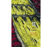 La Seine était rouge Paris, octobre 1961 - Leïla Sebbar - Actes sud - Poche - Roman