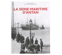 La Seine-Maritime D'antan