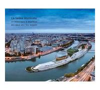 La Seine musicale Sophie Trelcat (Auteur)