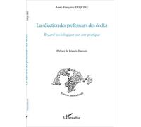 La Sélection Des Professeurs Des Écoles - Regard Sociologique Sur Une Pratique