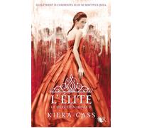 La Sélection - livre II L'élite - Kiera Cass - R Jeunes Adultes - broché - Roman adolescent dès 13 ans