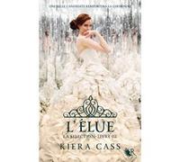 La Sélection - Livre III: L'Élue (3)