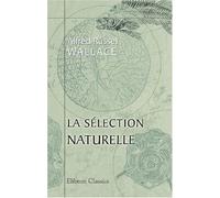 La sélection naturelle: Essais. Traduits de l'anglais par Lucien de Candolle