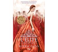La Sélection - tome 2 L'élite - Kiera Cass - Pocket Jeunesse - Poche - Roman adolescent dès 13 ans