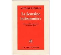 La Semaine buissonnière Antoine Blondin (Auteur)