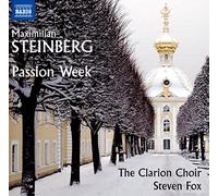 Maximilian Steinberg – La Semaine de la Passion – CD – NAXOS