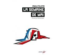 La Semaine de mai - Camille Pelletan - Libertalia - broché - Essai