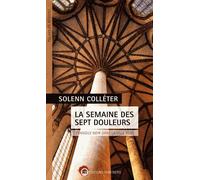 La Semaine Des Sept Douleurs - Evangile Noir Dans La Ville Rose