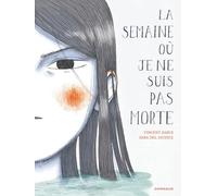 Vincent Zabus – La semaine où je ne suis pas morte – Cartonné