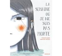 Vincent Zabus – La semaine où je ne suis pas morte – Cartonné