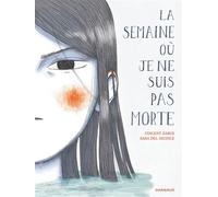 Vincent Zabus – La semaine où je ne suis pas morte – Cartonné