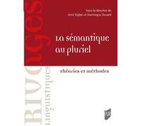 La sémantique au pluriel Amir Biglari (Auteur), Dominique Ducard (Auteur)