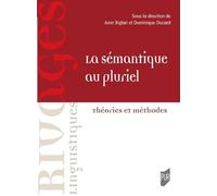 La sémantique au pluriel: Théories et méthodes