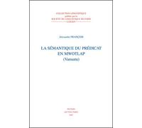 La Sémantique Du Prédicat En Mwotlap (Vanuatu)