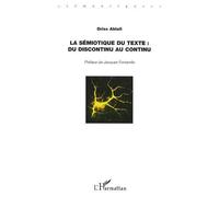 La sémiotique du texte Du discontinu au continu - Driss Ablali - L'harmattan - broché - Etude