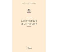 La sémiotique et ses horizons