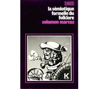 La Sémiotique Formelle Du Folklore - Approche Linguistico-Mathématique