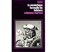 La Sémiotique formelle du folklore Approche linguistico-mathématique - Claude Chabrol - Klincksieck - broché - Essai