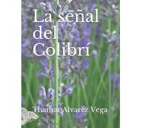 La señal del Colibrí