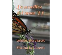La sencillez del amor II: Veintidós años después
