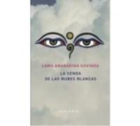 La Senda De Las Nubes Blancas - Lama Anagarika Govinda Lama Anagarika Govinda (Auteur)