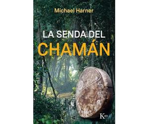 La senda del chamán/ The Shaman's Path
