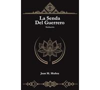 La senda del guerrero: Meditación