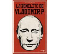La Sénilité De Vladimir P