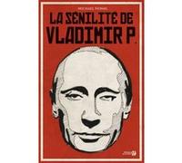 La sénilité de Vladimir P. Michael Honig (Auteur), Laura Bourgeois (Traduction)