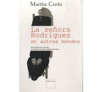 La Senora Rodriguez Et autres mondes - M. Cerda - Indigo Cote-Femmes - broché - Livre