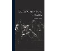La Señorita Mal Criada