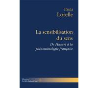 La sensibilisation du sens De Husserl à la phénoménologie française - Paula Lorelle - Hermann - broché - Essai