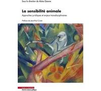 La sensibilité animale Aloïse Quesne (Auteur), Jean-Paul Costa (Préface)