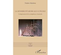 La sensibilité musicale à l’école: Composante de la compétence musicale