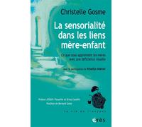 La sensorialité dans les liens mère-enfant – Ce que apprennent les mères avec déficience visuelle