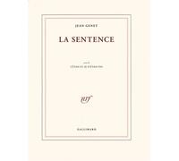 Jean Genet – La Sentence – Suivi de J'étais et je n'étais pas – Gallimard – Broché