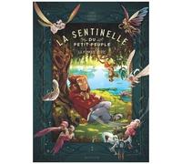 La sentinelle du Petit Peuple – Tome 1 : La pommade de fée – Dupuis