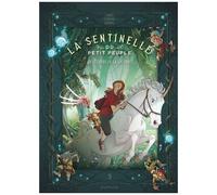 La sentinelle du Petit Peuple – Tome 3 – Au secours de la licorne