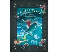 La sentinelle du Petit Peuple - Tome 5 - Le rituel de protection