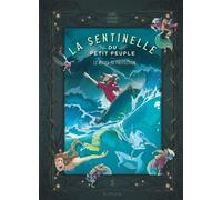 La sentinelle du Petit Peuple – Tome 5 – Le rituel de protection