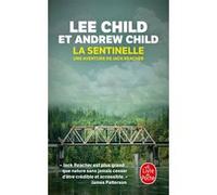 La Sentinelle Lee Child (Auteur), Andrew Child (Auteur)