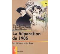 La Séparation De 1905 - Les Hommes Et Les Lieux