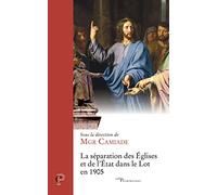 La séparation des Eglises et de l'Etat dans le Lot en 1905