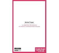La séparation des pouvoirs et l'histoire constitutionnelle française - Michel Troper - Lgdj - broché - Etude