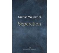 La séparation - Nicole Malinconi - Les Liens Qui Liberent - broché - Roman