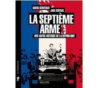 La septième arme David Servenay (Auteur), Jake Raynal (Auteur)
