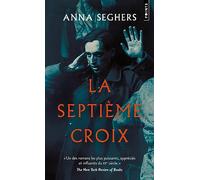 La Septième Croix - Roman De L'allemagne Hitlérienne