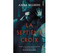 La Septième Croix - Roman De L'allemagne Hitlérienne